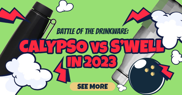 Battle of the Drinkware: CALYPSO vs S`WELL