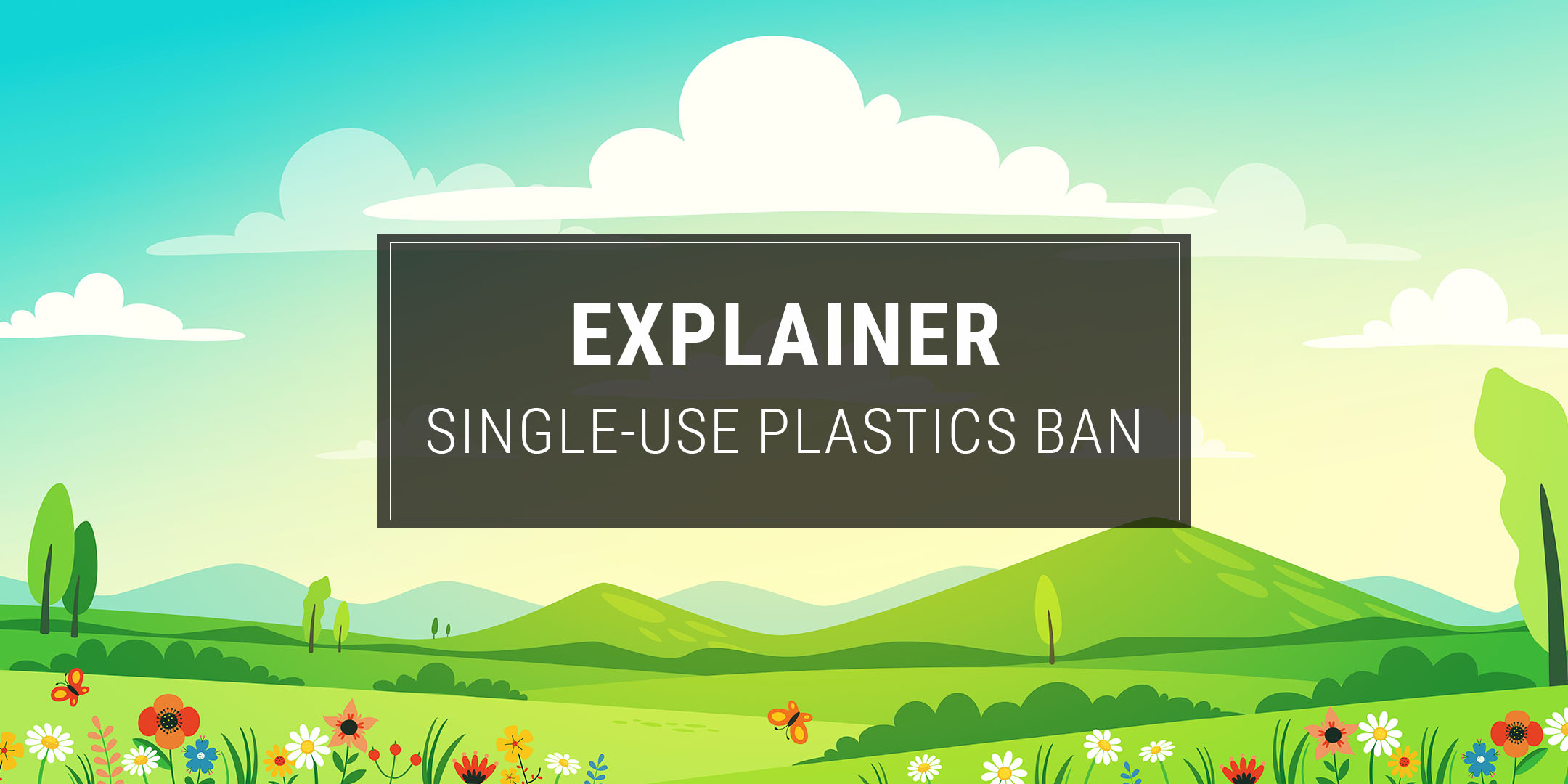 Explainer: Hong Kong`s Single Use Plastic Ban